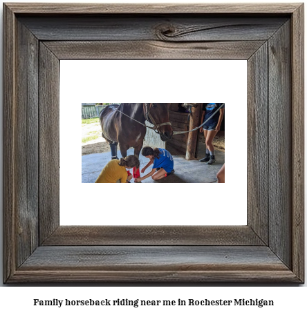 family horseback riding near me in Rochester, Michigan